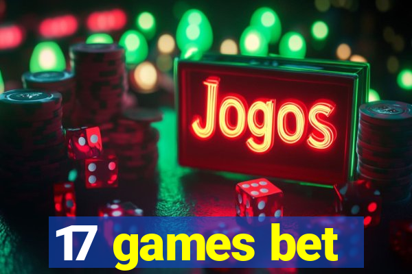17 games bet